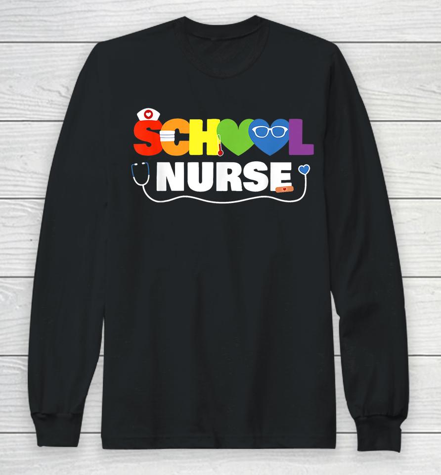 School Nurse Gift Registered Nurse Back To School Nursing Long Sleeve T-Shirt