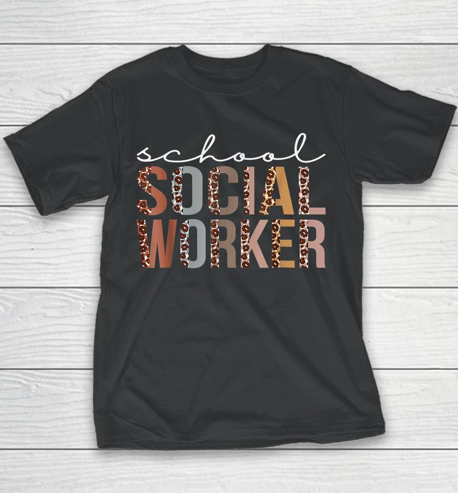 School Social Worker Leopard Appreciation For Women For Work Youth T-Shirt