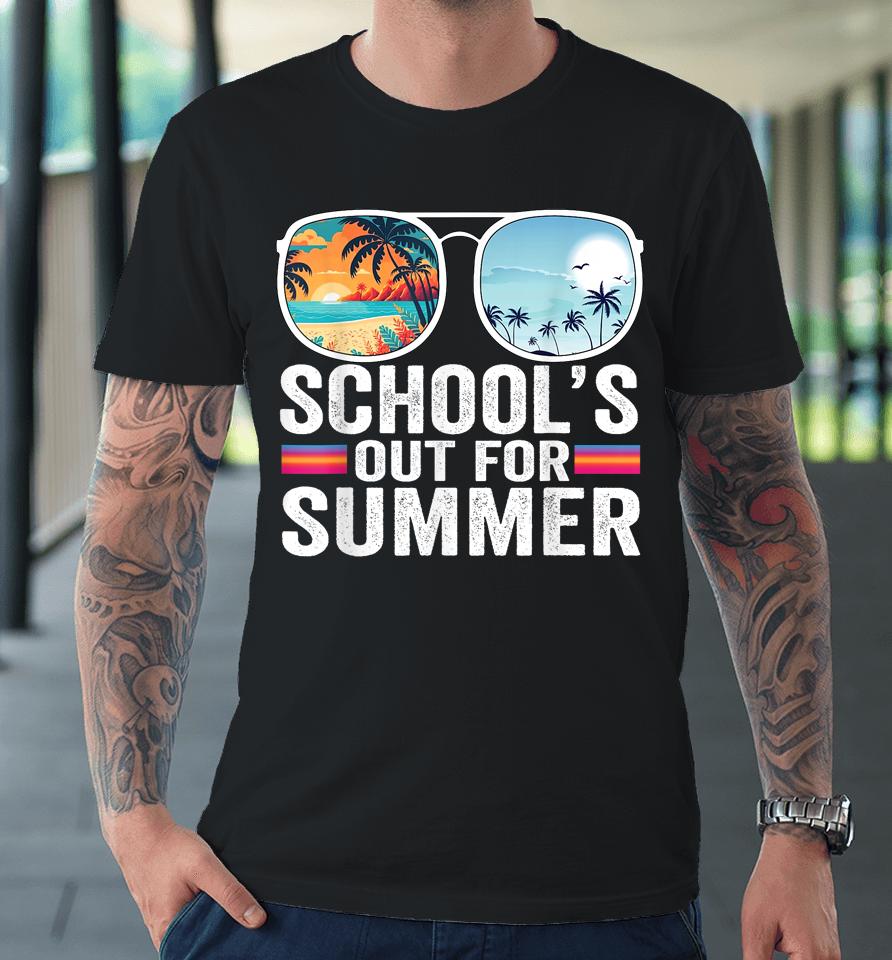 Schools Out For Summer Glasses Last Day Of School Teacher Premium T-Shirt