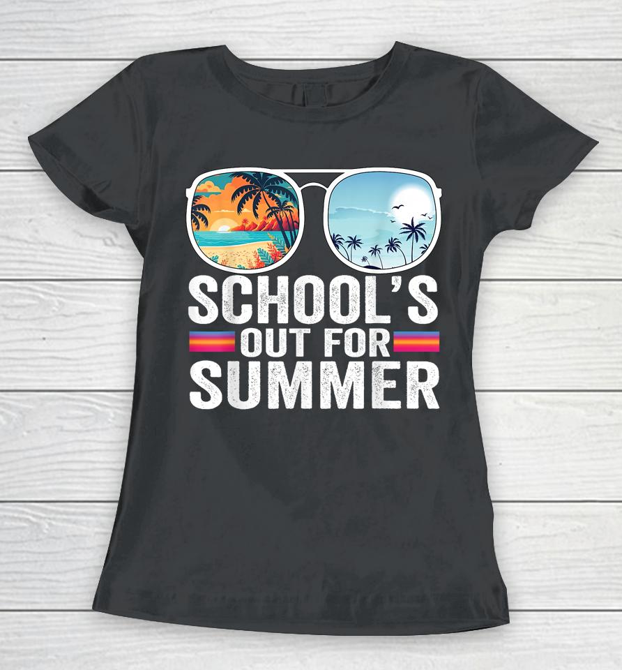 Schools Out For Summer Glasses Last Day Of School Teacher Women T-Shirt