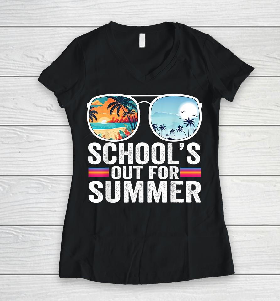 Schools Out For Summer Glasses Last Day Of School Teacher Women V-Neck T-Shirt