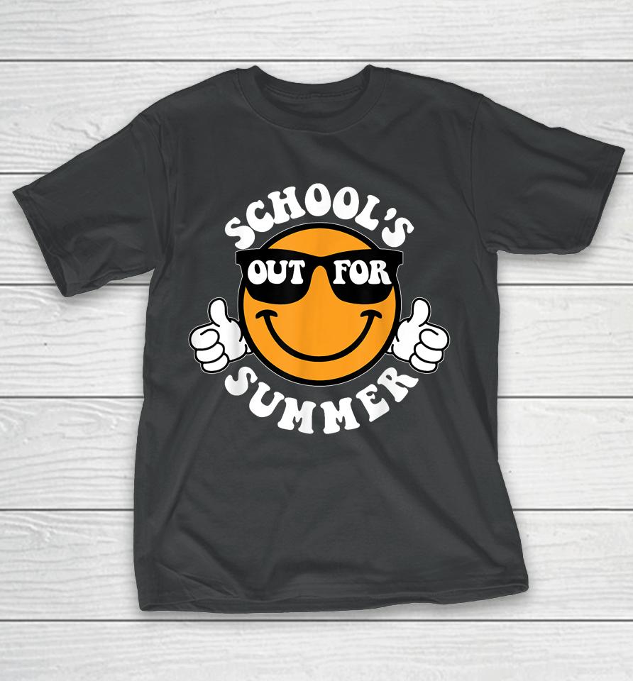 Schools Out For Summer Last Day Of School Smile Teacher Life T-Shirt