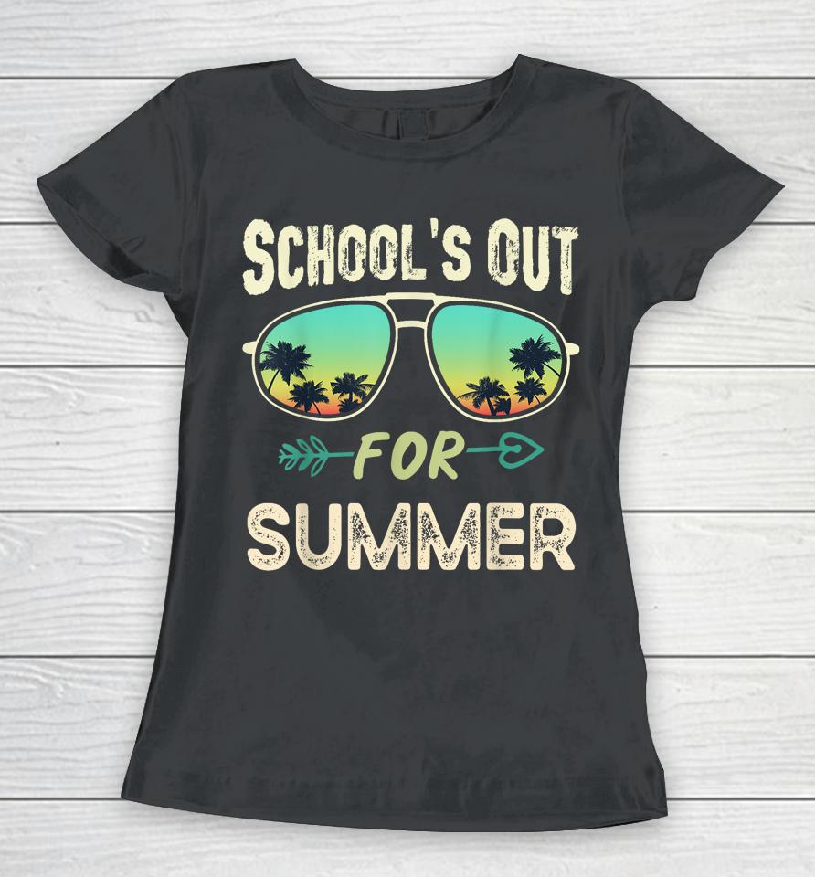 Schools Out For Summer Last Day Of School Student Teacher Women T-Shirt