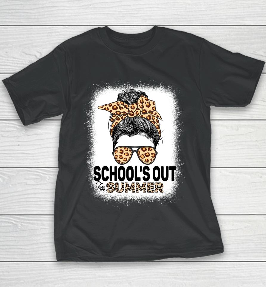 Schools Out For Summer Teacher Leopard Messy Bun Bleached Youth T-Shirt
