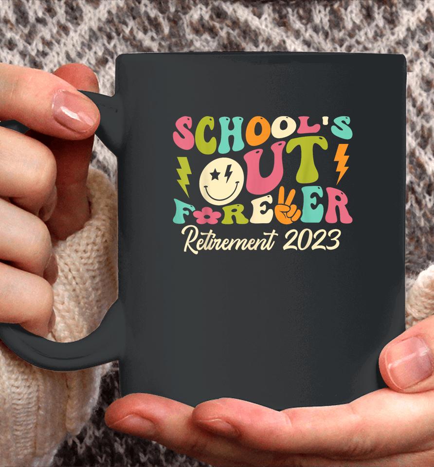 School's Out Forever Retired Teacher Gift Retirement 2023 Coffee Mug