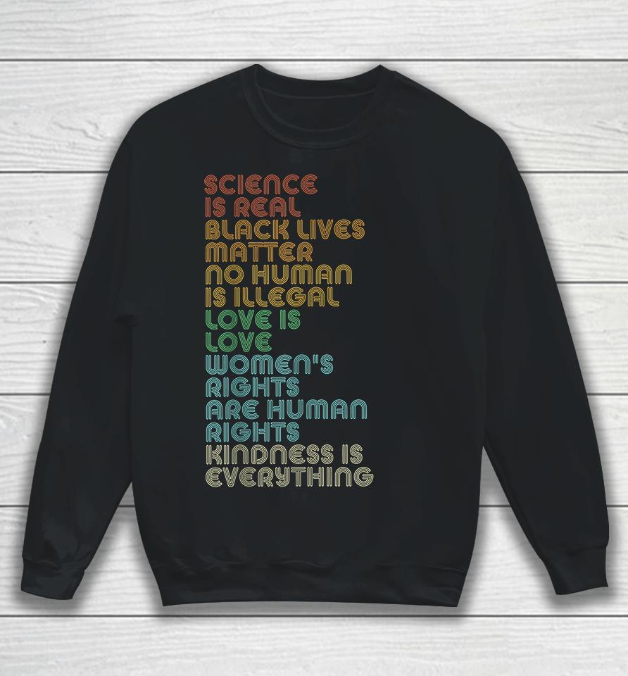 Science Is Real Black Lives Matter Sweatshirt