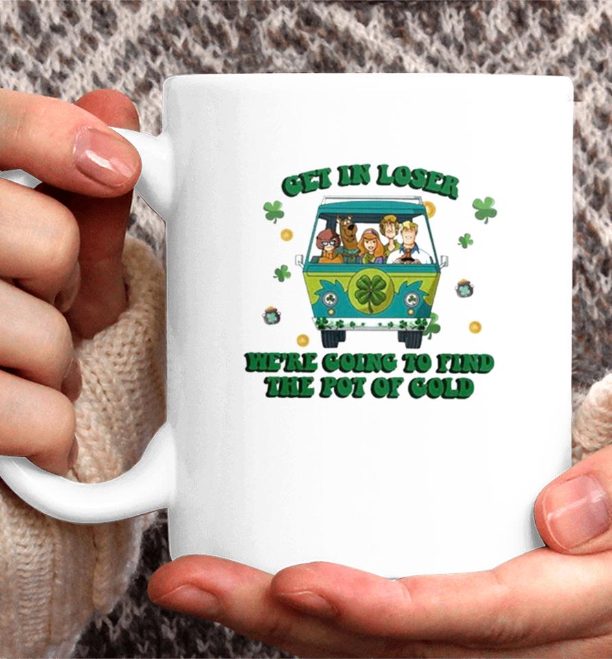 Scooby Doo Get In Loser We’re Going To Find The Pot Of Cold Coffee Mug