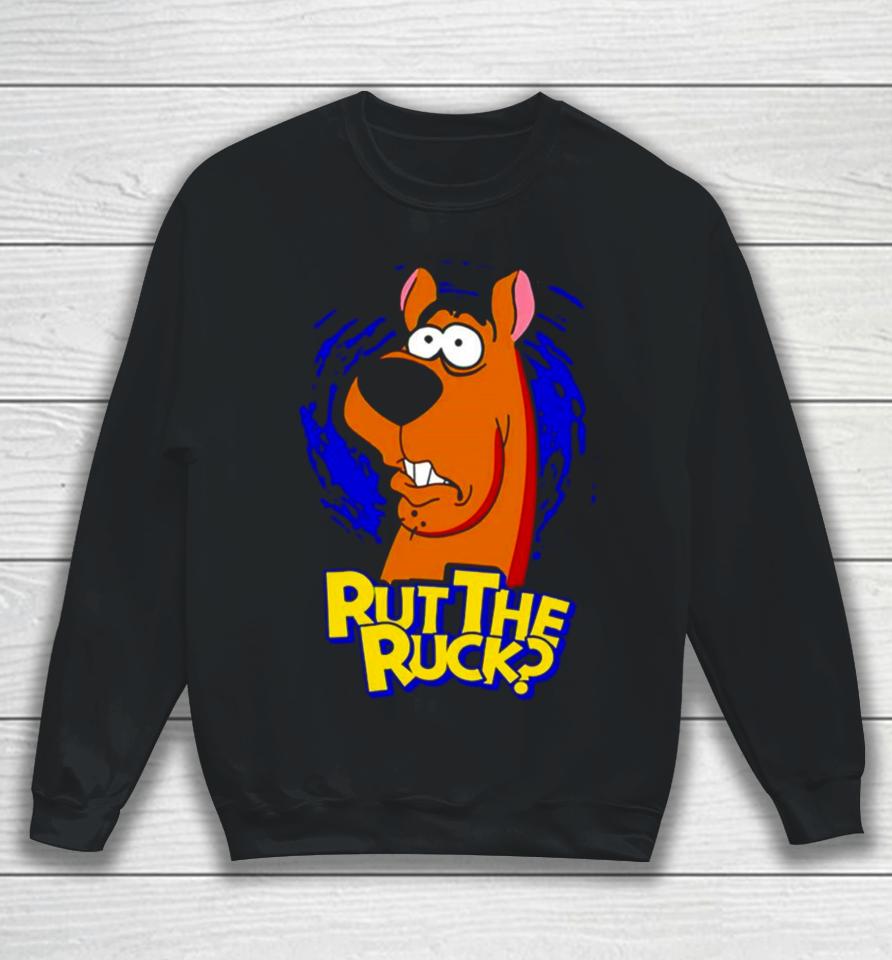 Scooby Doo Rut The Ruck Sweatshirt