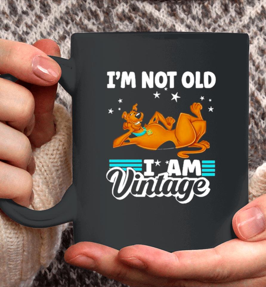 Scoobydoo I’m Not Old I Am Vintage 2023 Coffee Mug
