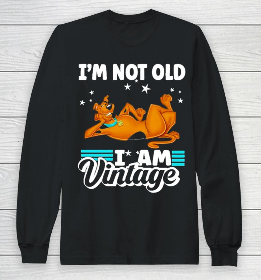 Scoobydoo I’m Not Old I Am Vintage 2023 Long Sleeve T-Shirt