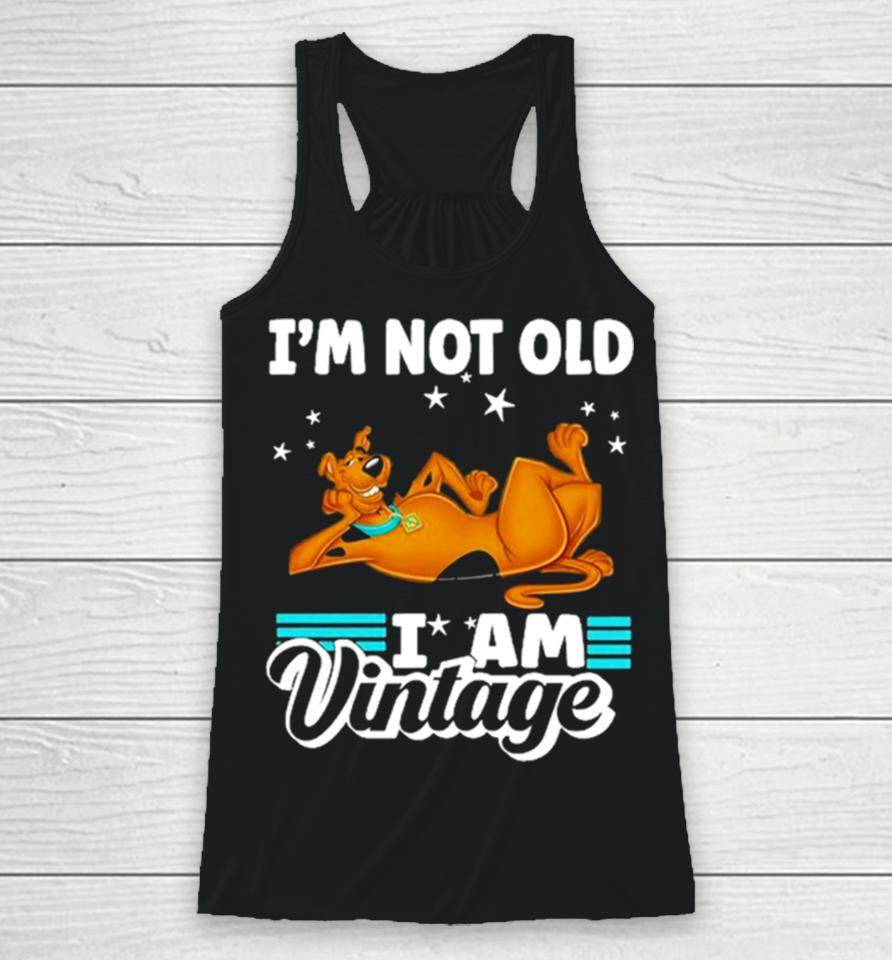 Scoobydoo I’m Not Old I Am Vintage 2023 Racerback Tank
