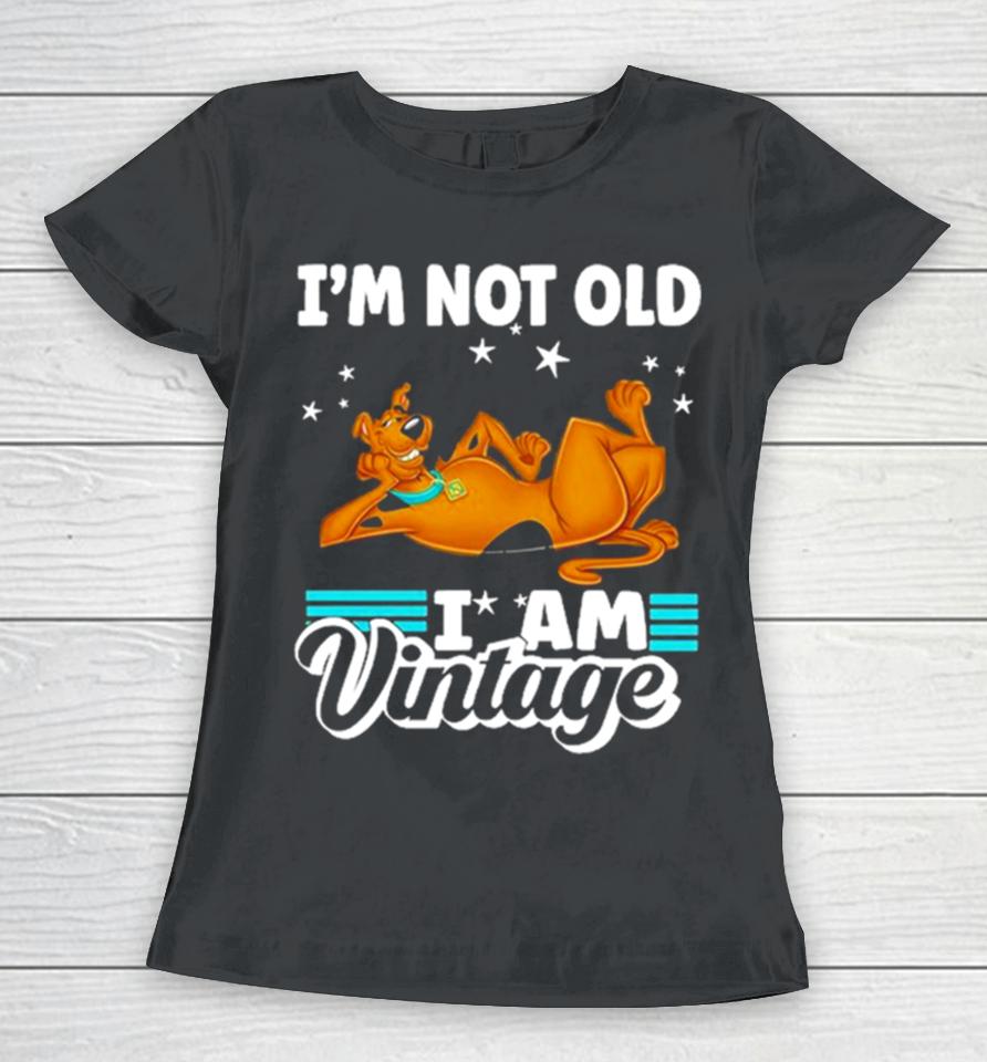 Scoobydoo I’m Not Old I Am Vintage 2023 Women T-Shirt