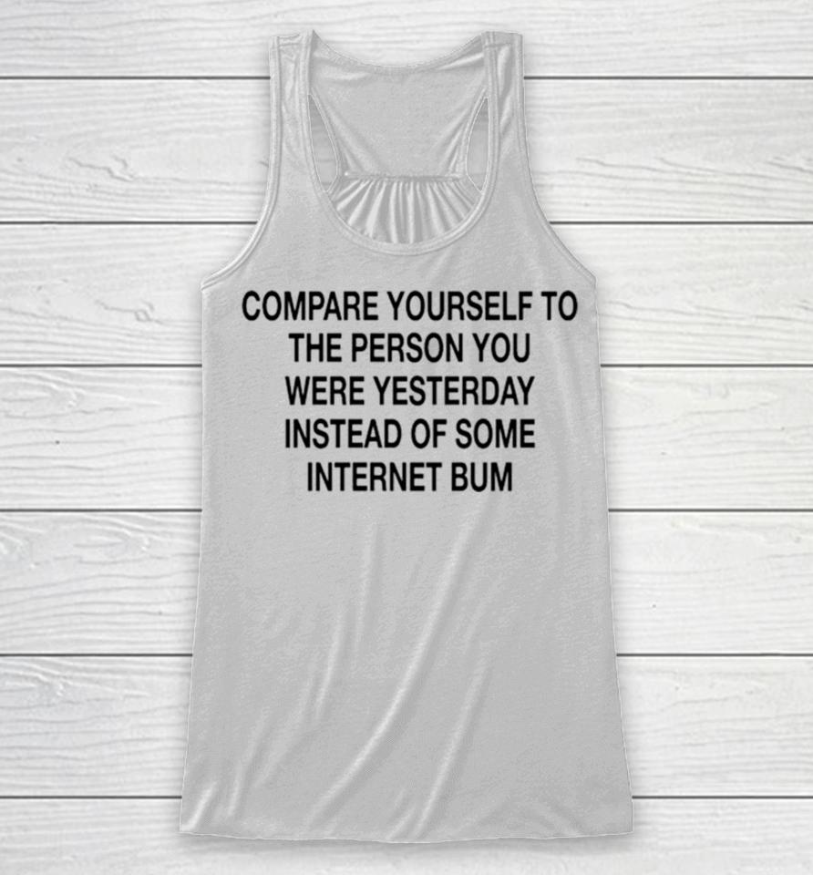 Scottie Barnes Compare Yourself To The Person You Were Yesterday Instead Of Some Internet Bum Racerback Tank