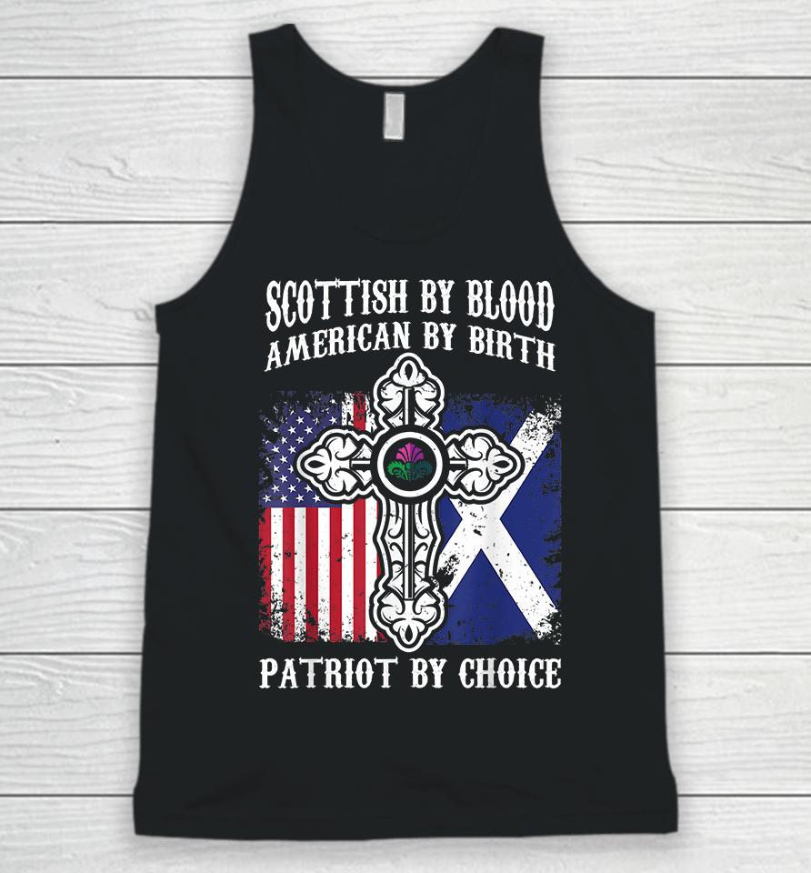 Scottish By Blood American By Birth Patriot By Choice Unisex Tank Top