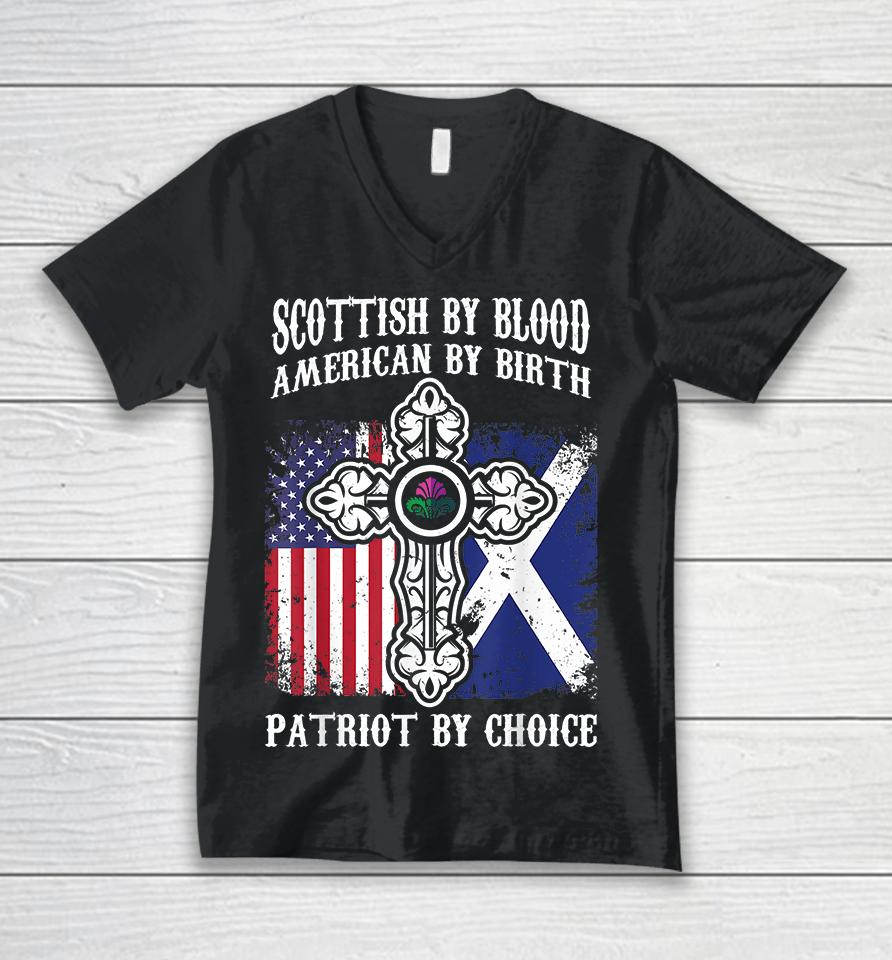 Scottish By Blood American By Birth Patriot By Choice Unisex V-Neck T-Shirt