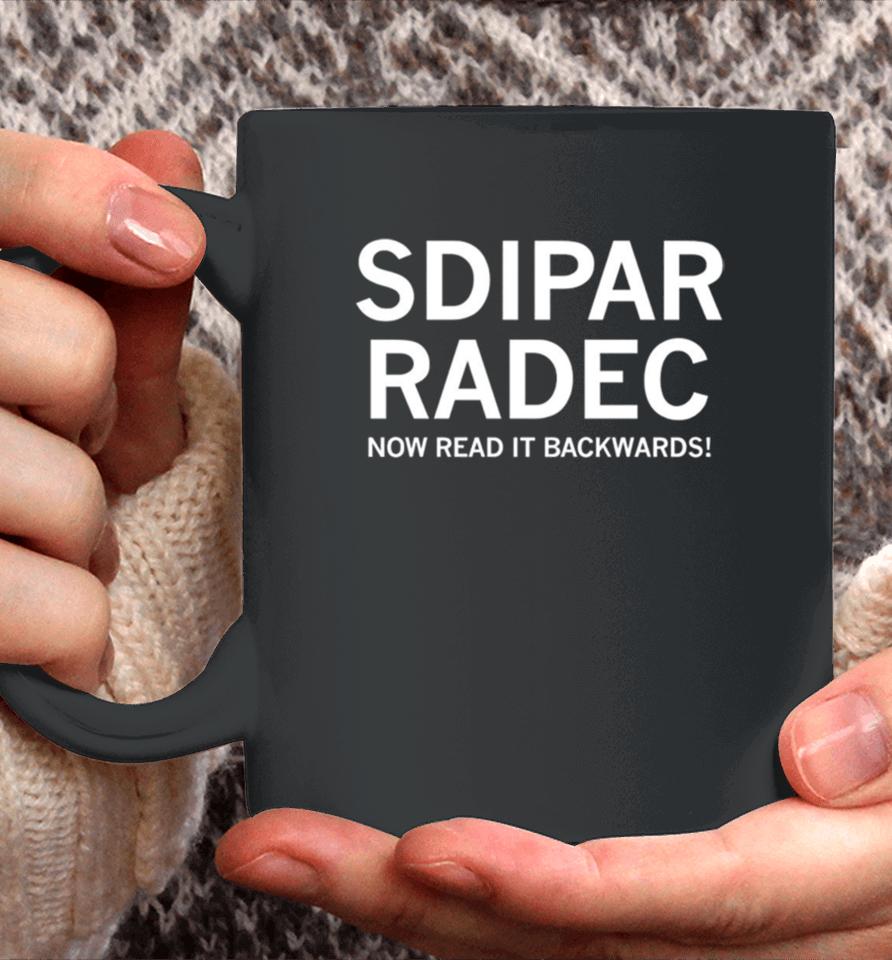 Sdipar Radec Now Read It Backwards Coffee Mug
