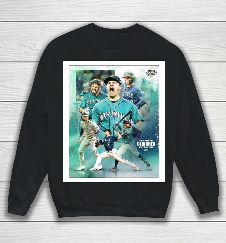 Seattle Mariners Playoff Clinched First Time Since 2001 Sweatshirt