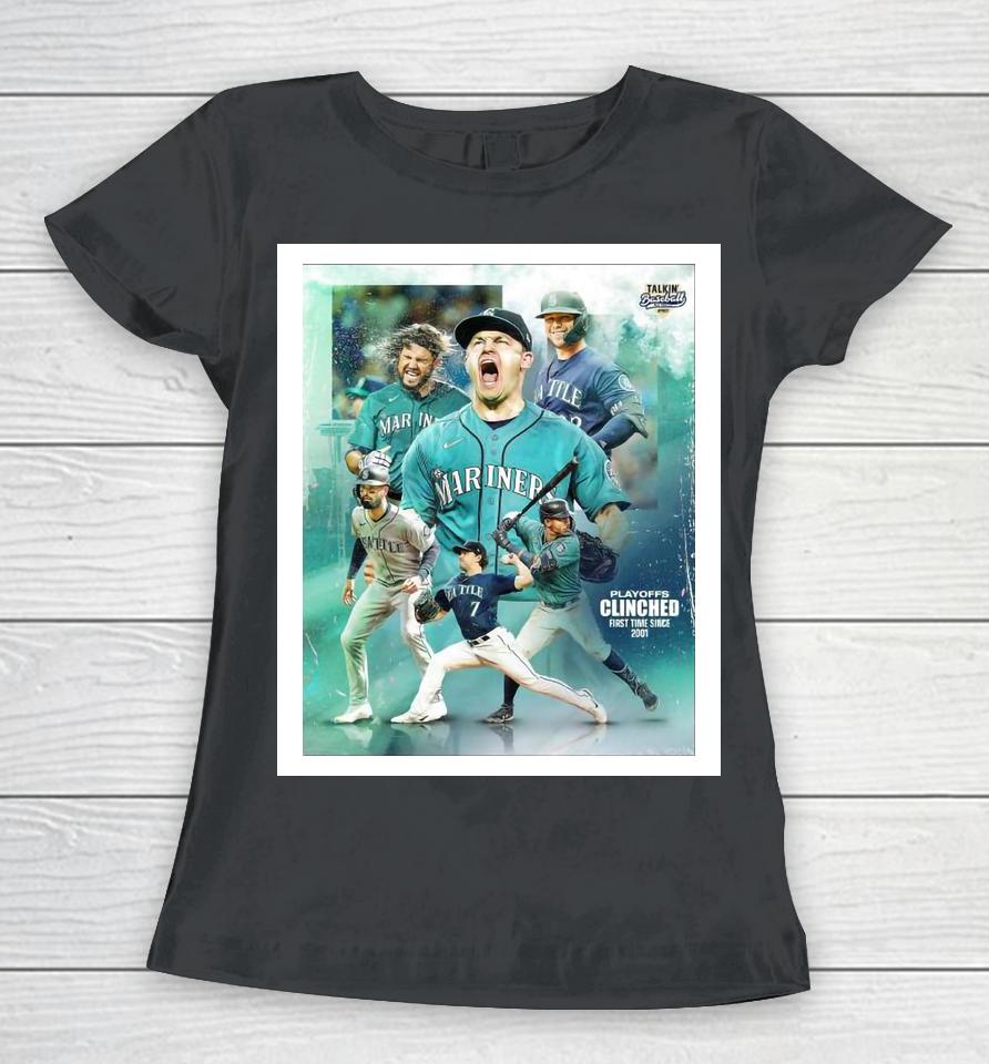 Seattle Mariners Playoff Clinched First Time Since 2001 Women T-Shirt