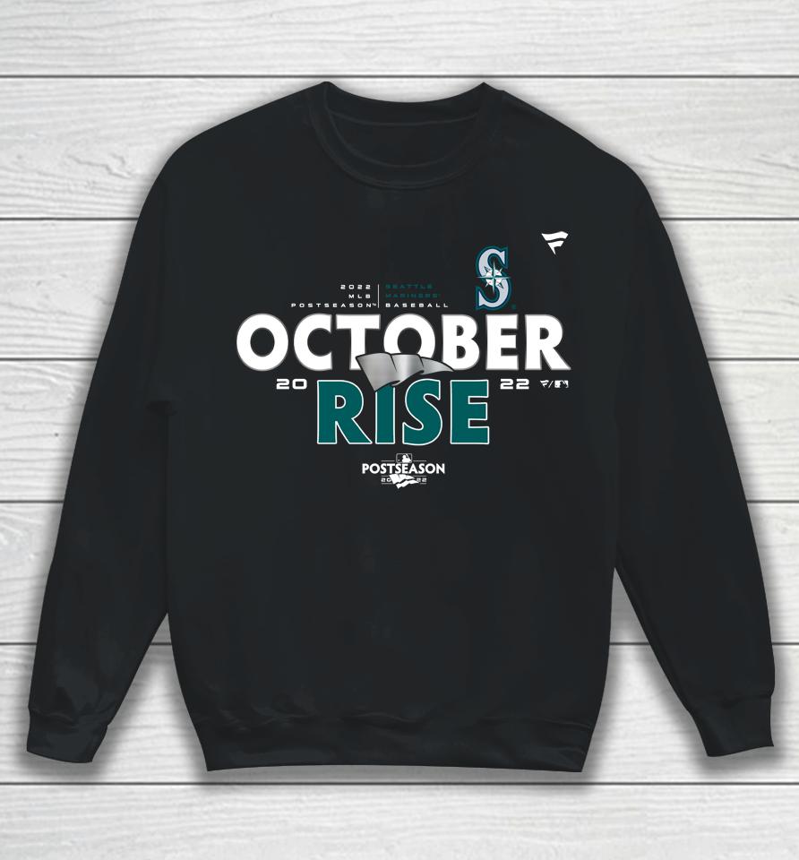 Seattle Mariners The October Rise 2022 Postseason Sweatshirt