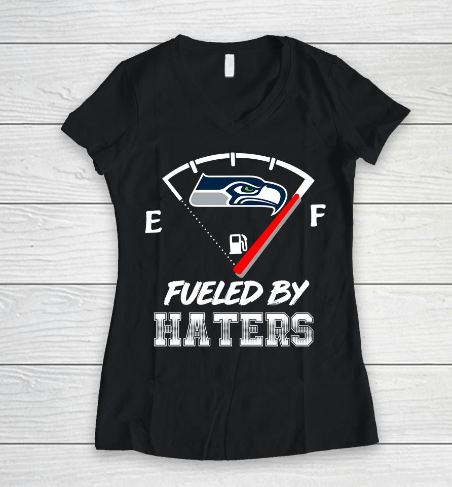 Seattle Seahawks Nfl Football Fueled By Haters Sports Women V-Neck T-Shirt