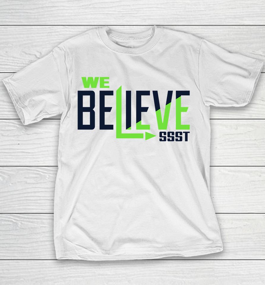 Seattle Seahawks We Believe Ssst Youth T-Shirt
