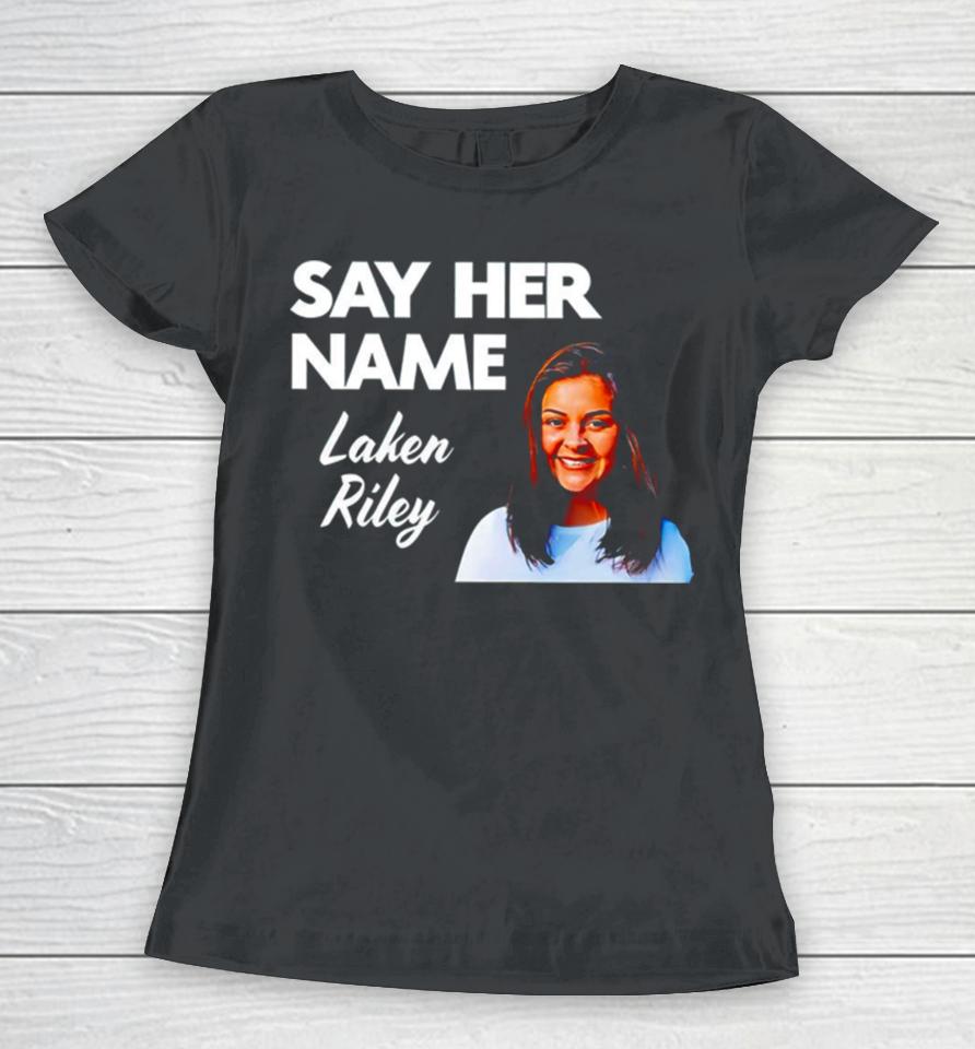Sebastian Gorka Say Her Name Laken Riley Women T-Shirt