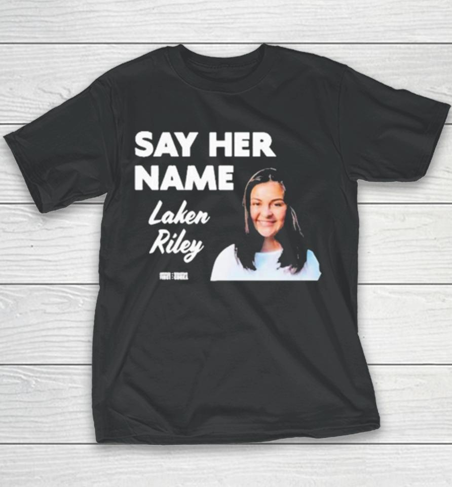 Sebastiangorka Say Her Name Laken Riley Youth T-Shirt