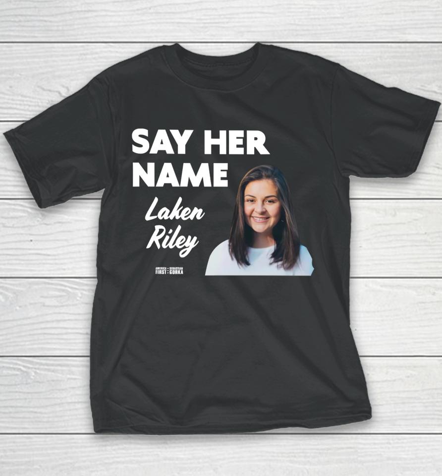 Sebastiangorka Store Say Her Name Laken Riley Youth T-Shirt