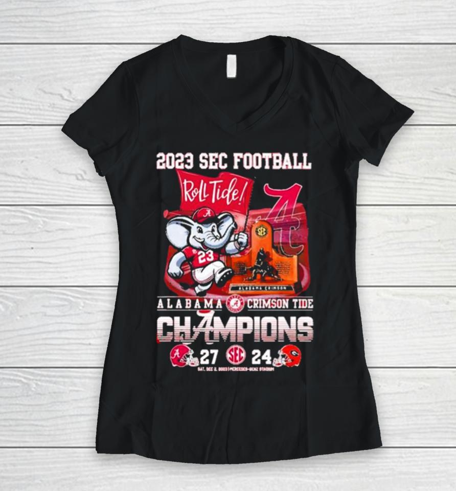 Sec Football 2023 Roll Tide Alabama Crimson Tide Champions 27 24 Georgia Bulldogs Women V-Neck T-Shirt