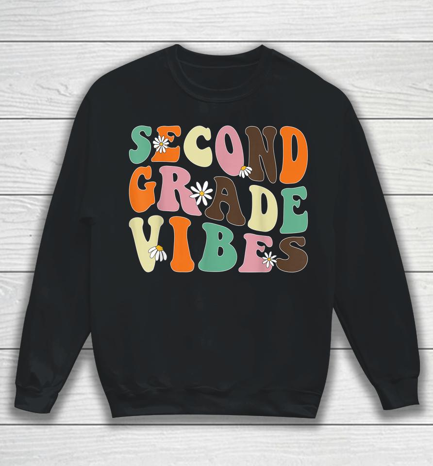 Second Grade Vibes 2Nd Grade Team Teacher Student School Sweatshirt