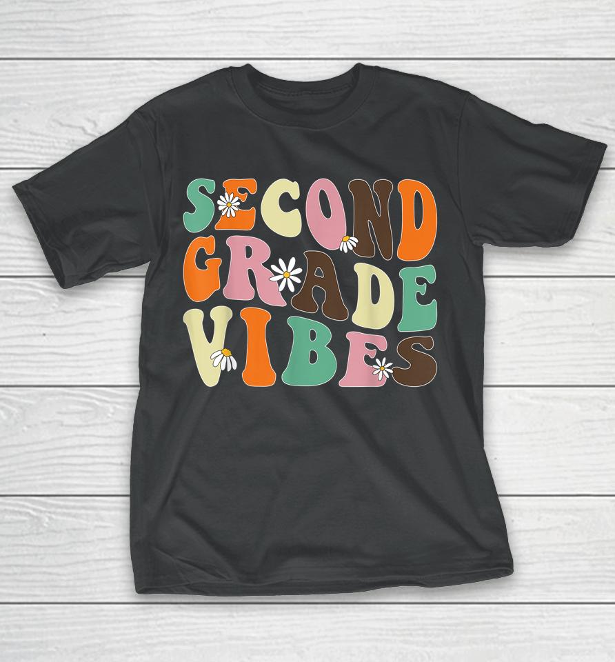 Second Grade Vibes 2Nd Grade Team Teacher Student School T-Shirt