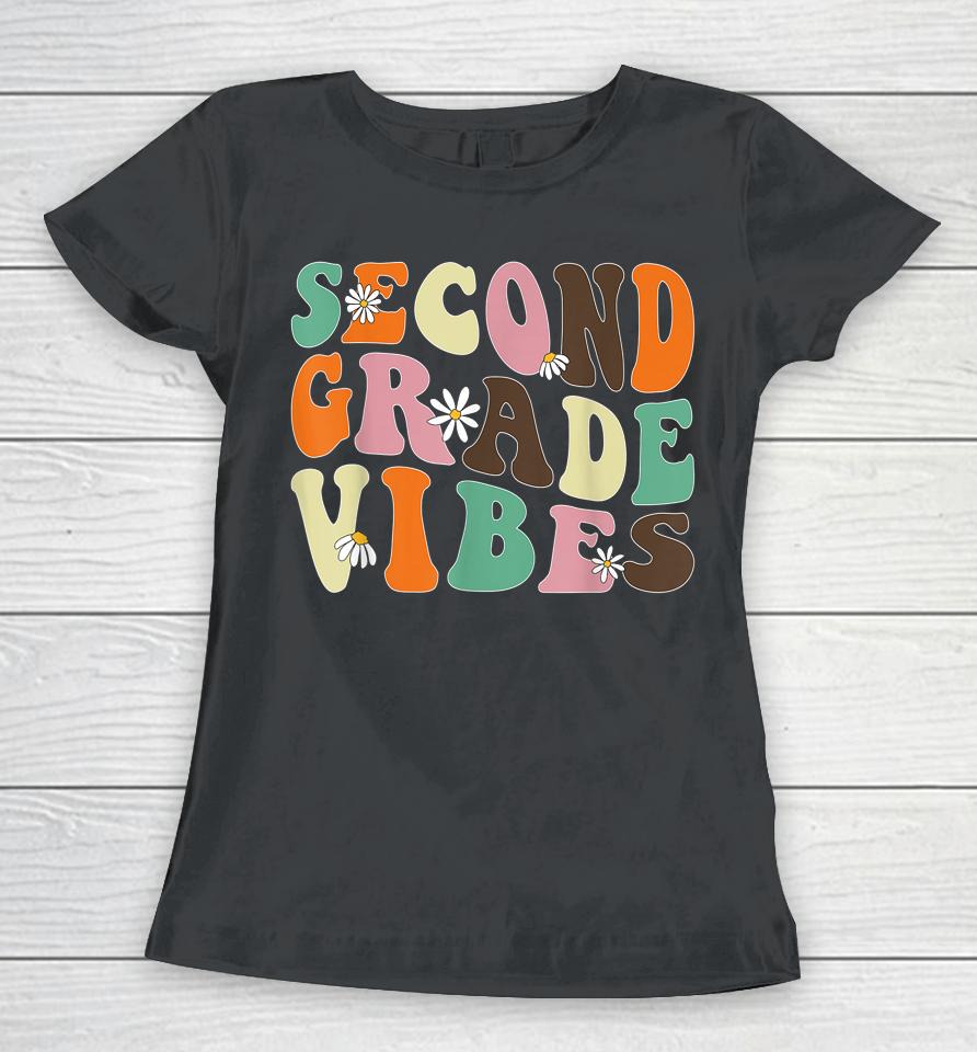 Second Grade Vibes 2Nd Grade Team Teacher Student School Women T-Shirt