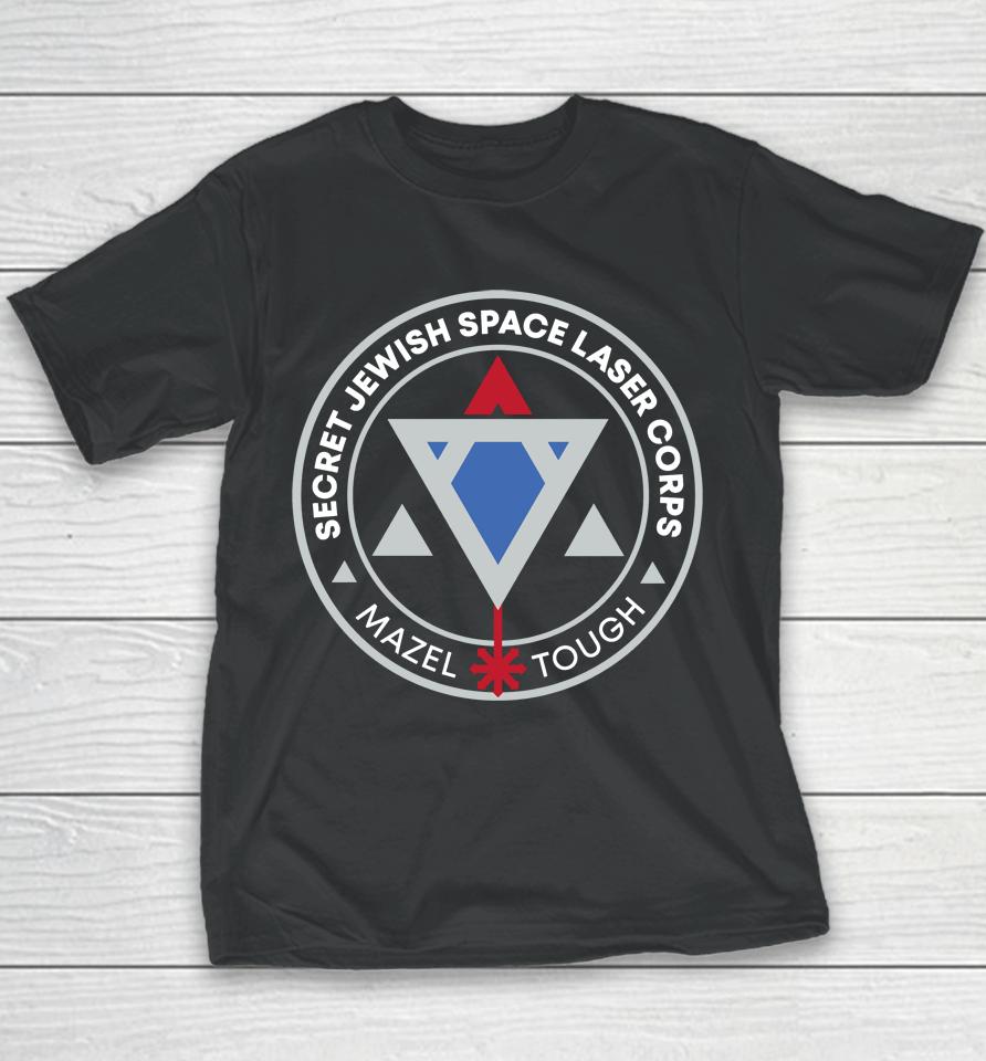 Secret Jewish Space Laser Corps Mazel Tough Youth T-Shirt