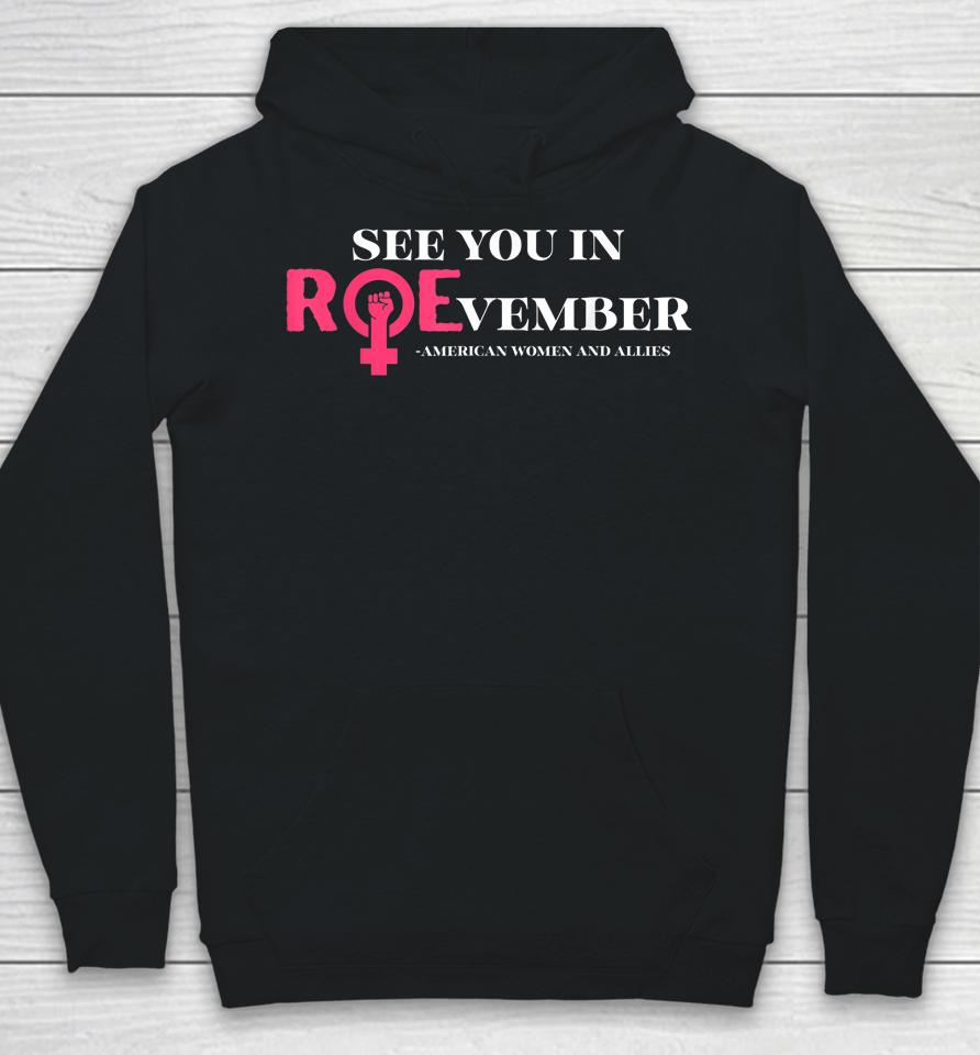 See You In Roevember American Woman And Allies Quote Hoodie