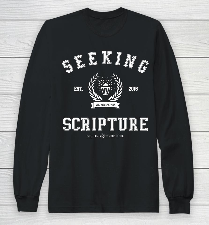 Seeking Scripture Via Veritas Vita Long Sleeve T-Shirt