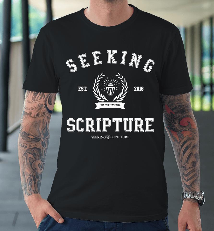 Seeking Scripture Via Veritas Vita Premium T-Shirt