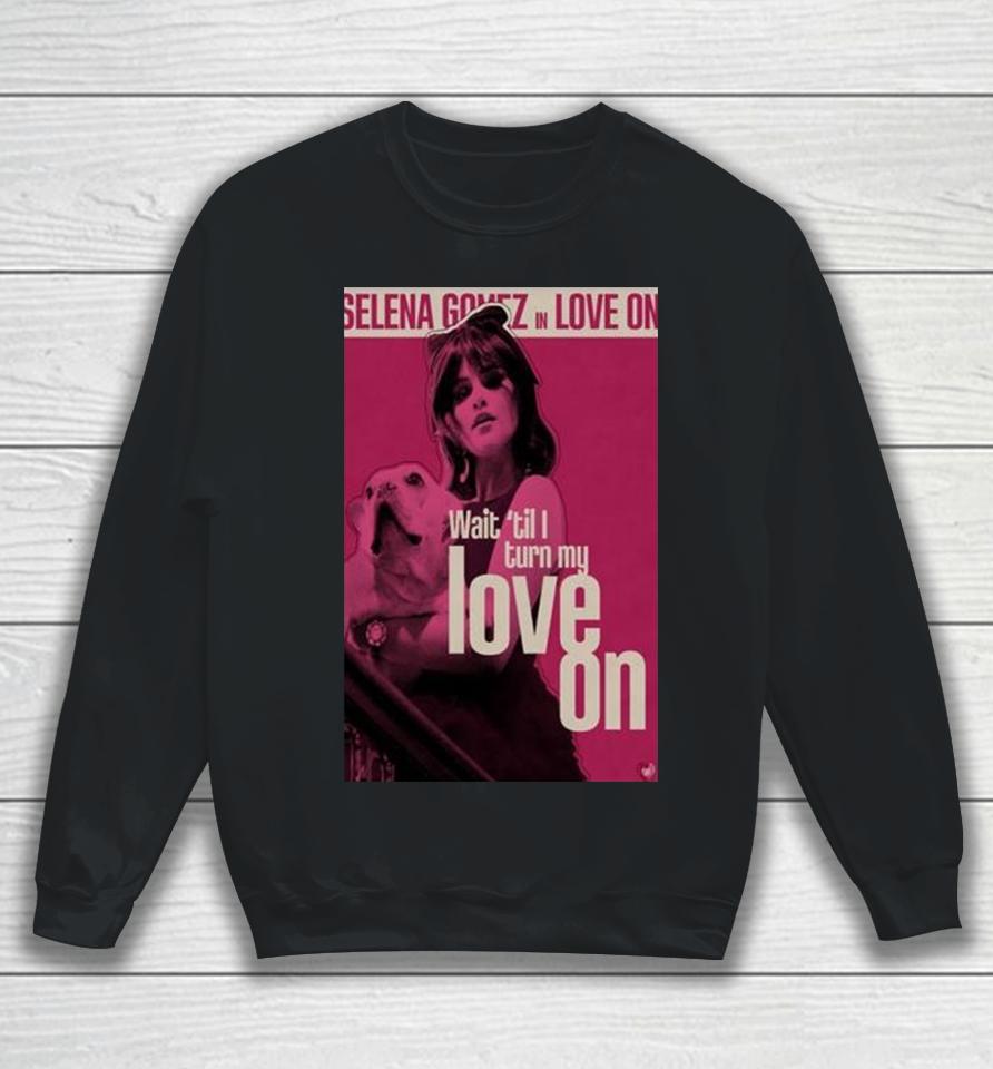 Selena Gomez Framed Love On 2024 Sweatshirt