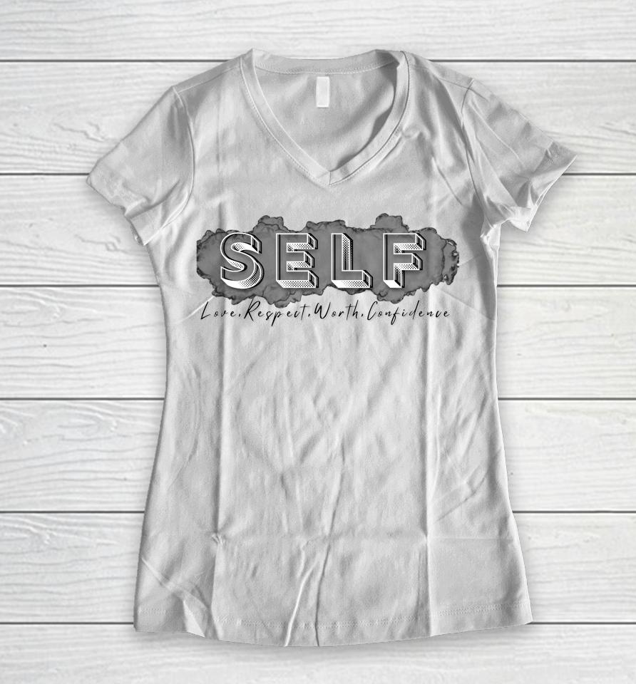 Self Love Respect Worth Confidence Women V-Neck T-Shirt