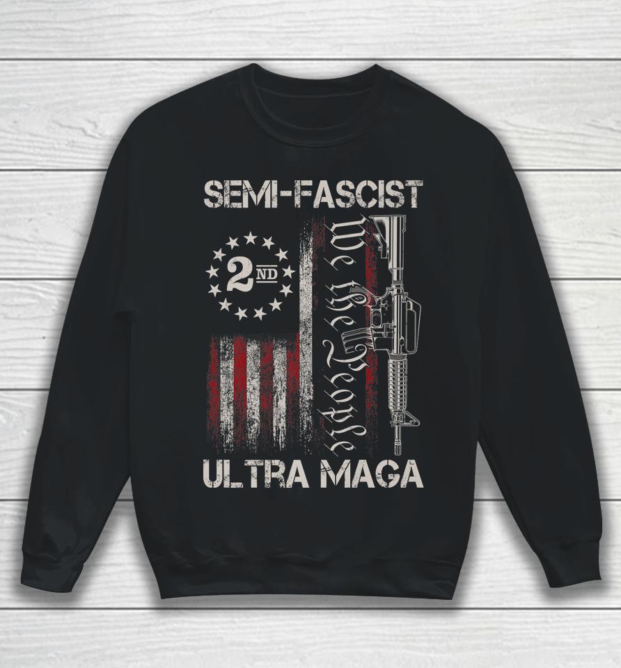 Semi-Fascist Ultra Maga Political Humor Biden Quotes Us Flag Sweatshirt