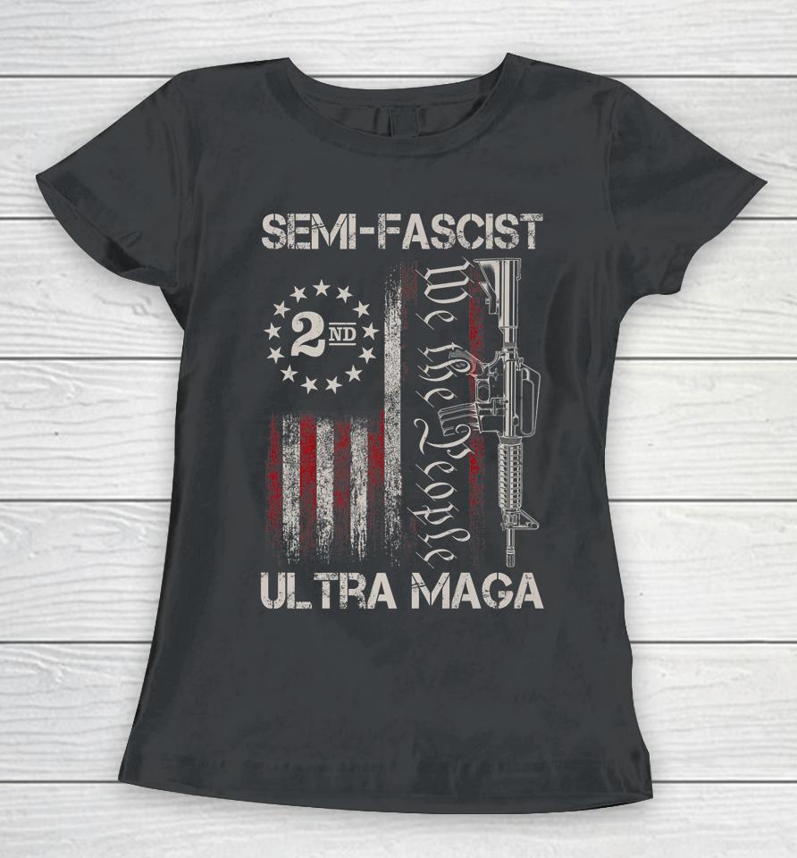 Semi-Fascist Ultra Maga Political Humor Biden Quotes Us Flag Women T-Shirt