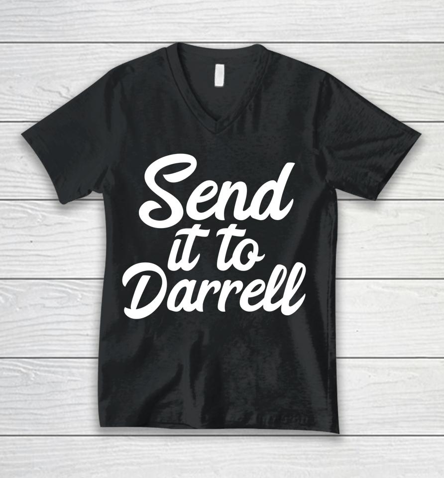 Send It To Darrell La-La Unisex V-Neck T-Shirt