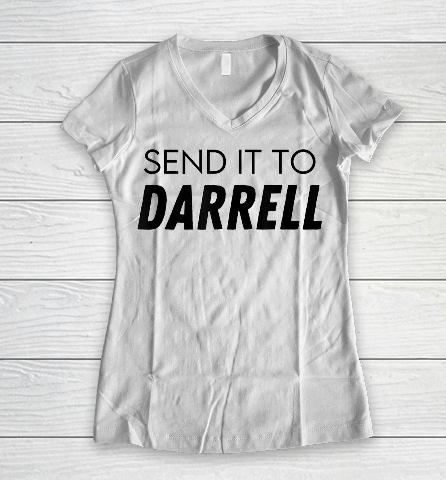 Send It To Darrell Send It To Daryl Women V-Neck T-Shirt