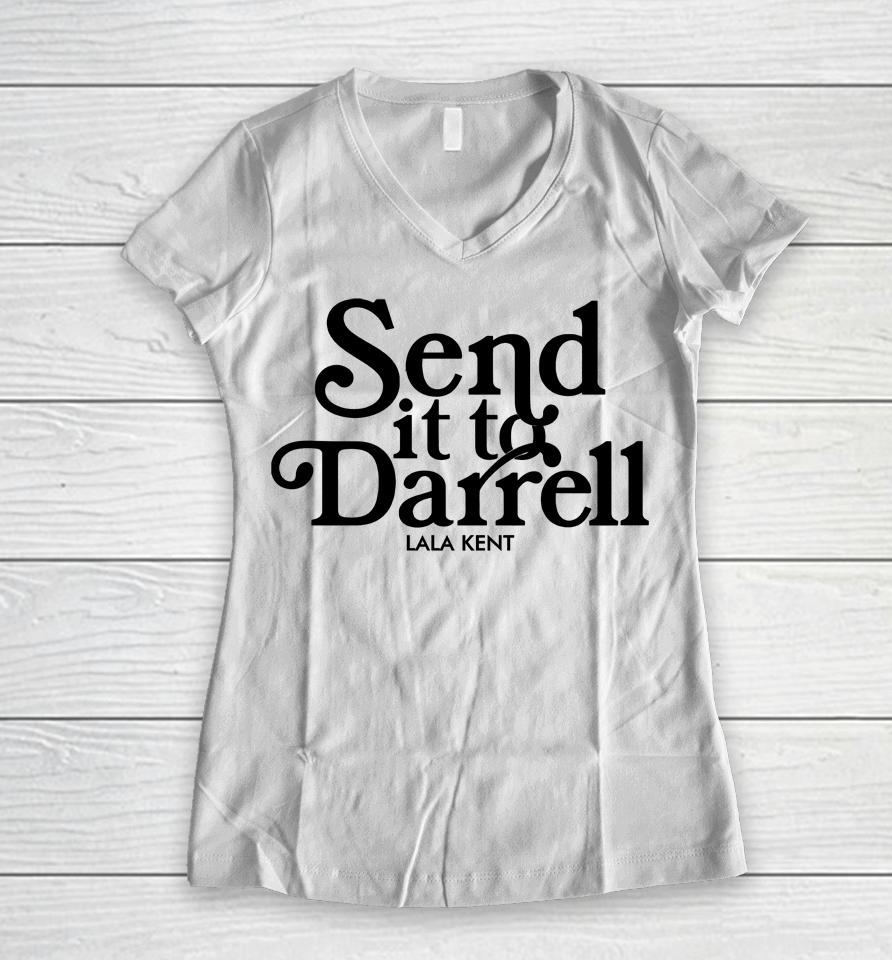 Send It To Darrell Women V-Neck T-Shirt