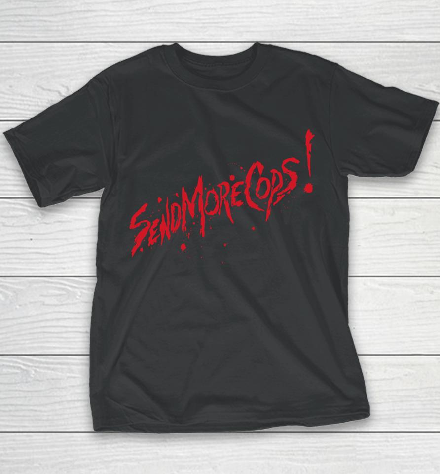 Send More Cops Youth T-Shirt