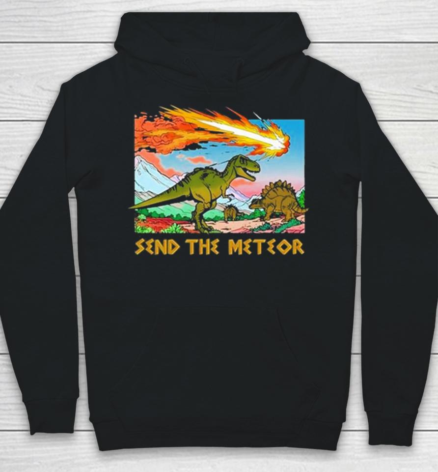 Send The Meteor Hoodie