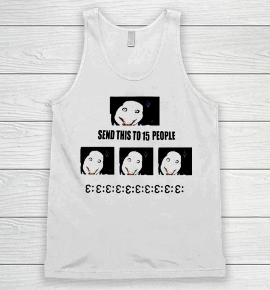 Send This To 15 People Jeff The Killer Unisex Tank Top