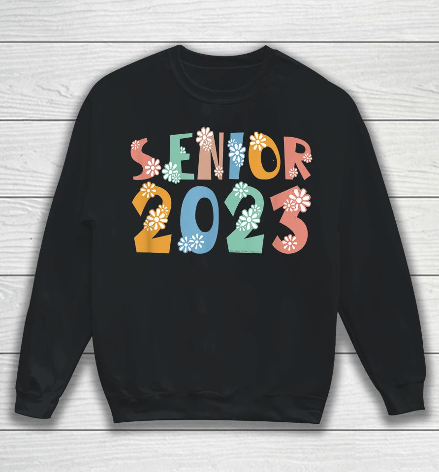Senior 2023 Class Of 2023 Sweatshirt