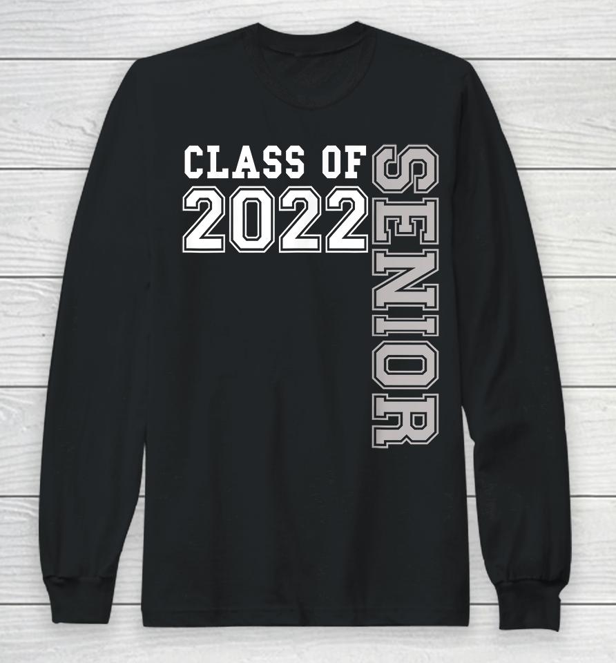 Senior Class Of 2022 Graduation Long Sleeve T-Shirt