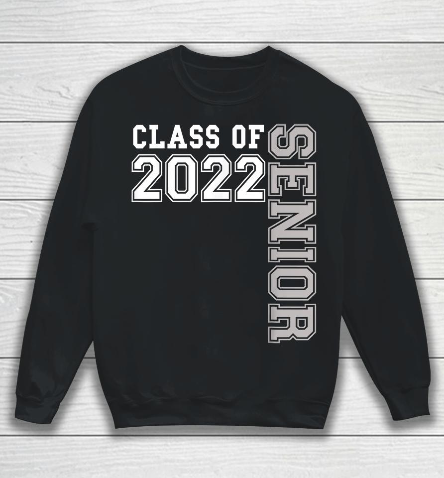 Senior Class Of 2022 Graduation Sweatshirt