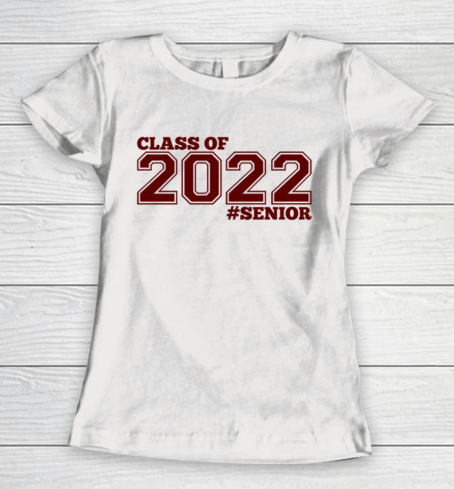 Senior Class Of 2022 Women T-Shirt